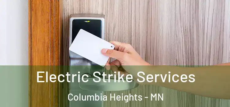  Electric Strike Services Columbia Heights - MN