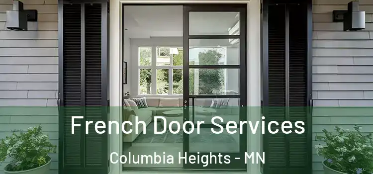 French Door Services Columbia Heights - MN