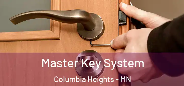  Master Key System Columbia Heights - MN