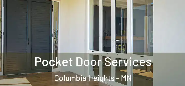 Pocket Door Services Columbia Heights - MN