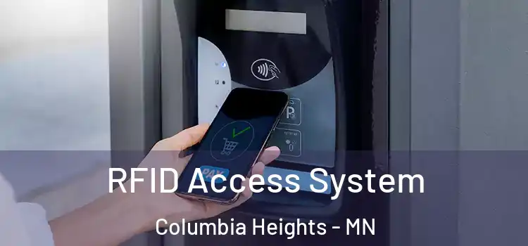  RFID Access System Columbia Heights - MN